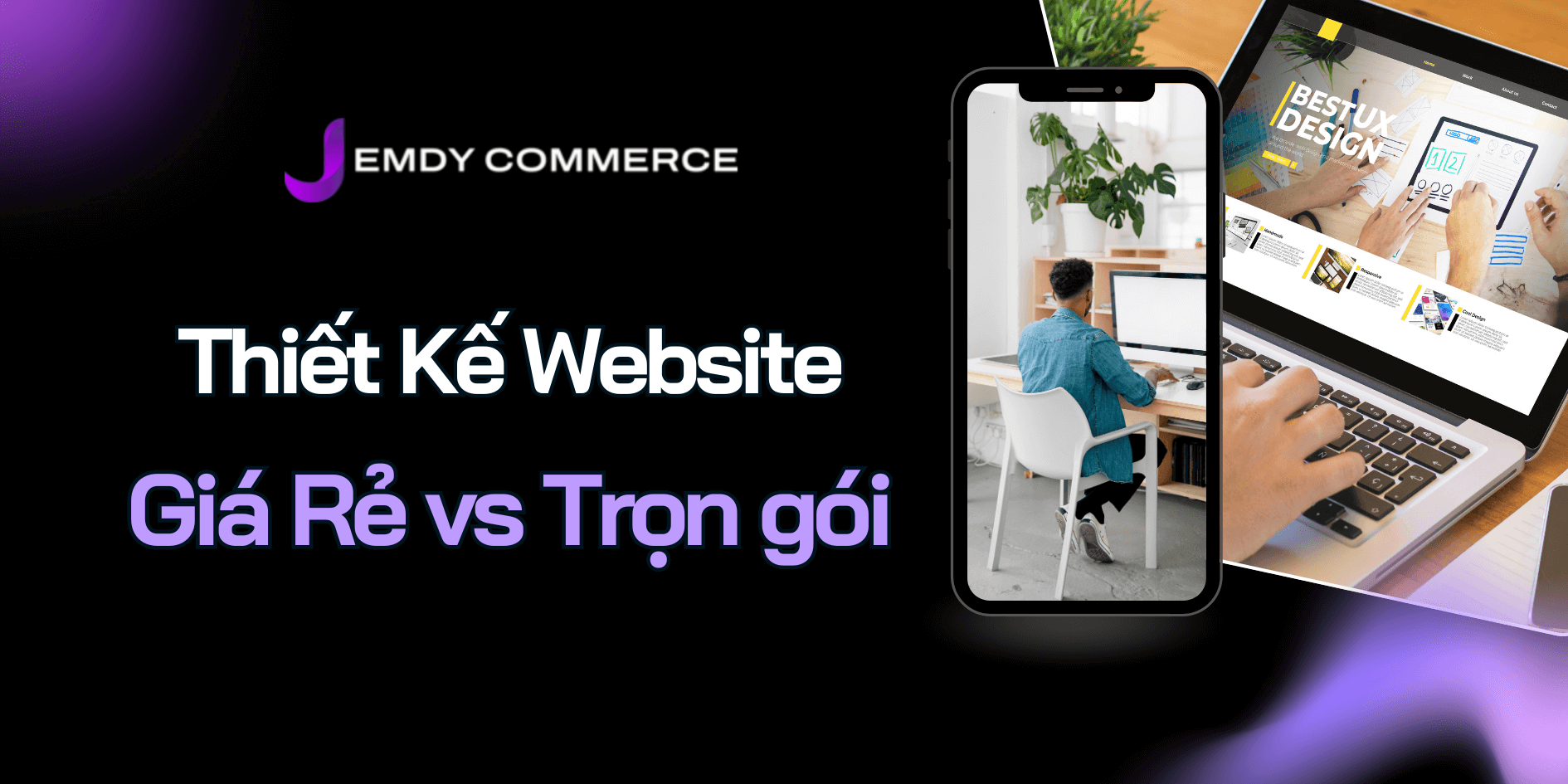 So Sánh: Thiết Kế Website Giá Rẻ Vs. Thiết Kế Trọn Gói Ở Nha Trang