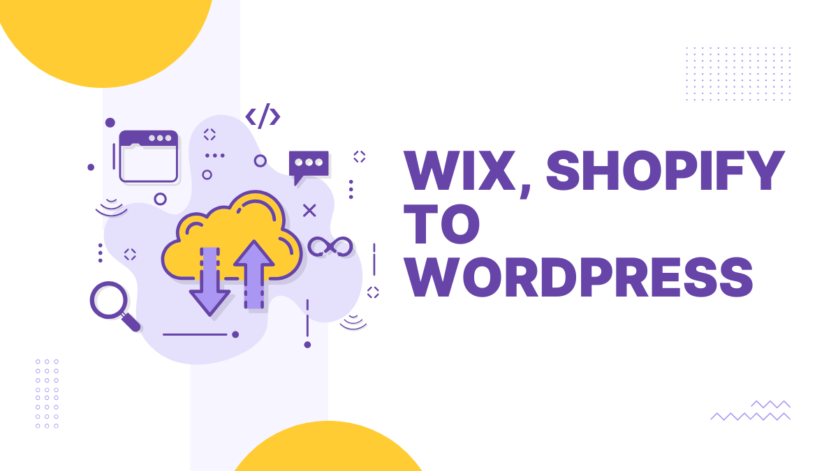 Hướng Dẫn Chuyển Từ Website Cũ Sang WordPress (Migration Checklist)